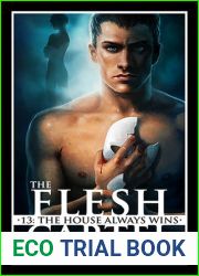 The House Always Wins (The Flesh Cartel, #13)