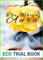 The White Aura (White Aura, #1)