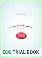 The Humble Little Condom: A History