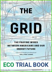 The Grid: The Fraying Wires Between Americans and Our Energy Future