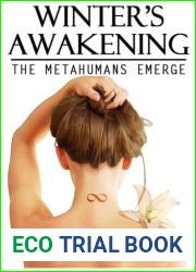 Winter|s Awakening: The Metahumans Emerge (Winter|s Saga, #1)