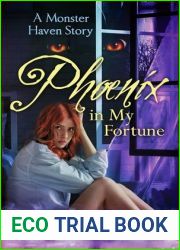 Phoenix in My Fortune (Monster Haven, #6)