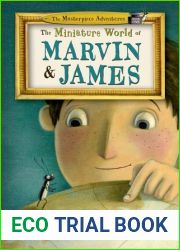 The Miniature World of Marvin and James (The Masterpiece Adventures, #1)