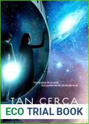 Tan cerca (Across the Universe, #2)