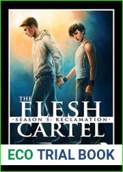 The Flesh Cartel, Season 5: Reclamation