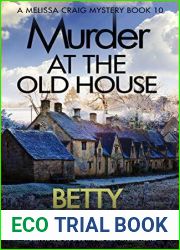 Murder at the Old House (Melissa Craig, #10)