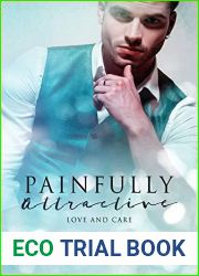 Painfully Attractive (Love and Care #4)