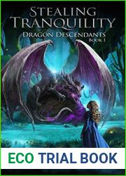 Stealing Tranquility (Dragon Descendants, #1)
