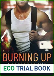 Burning Up (Flirting with Fire, #1)