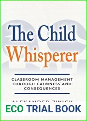 The Child Whisperer: Classroom Management Through Calmness and Consequences