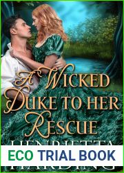 A Wicked Duke to Her Rescue: A Historical Regency Romance Novel