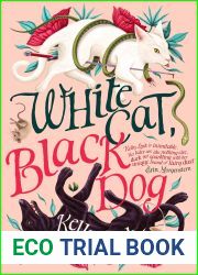 White Cat, Black Dog