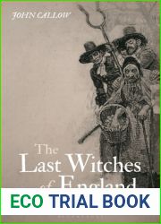 The Last Witches of England: A Tragedy of Sorcery and Superstition
