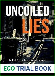Uncoiled Lies (DI Gus McGuire #2)