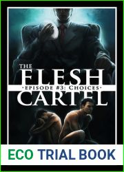 Choices (The Flesh Cartel #3)