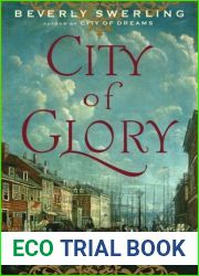 City of Glory: A Novel of War and Desire in Old Manhattan (Old New York, #2)
