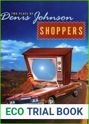 Shoppers: Two Plays by Denis Johnson