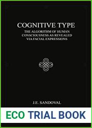Cognitive Type - The Algorithm of Human Consciousness as Revealed via Facial Expressions