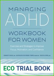 Managing ADHD Workbook for Women: Exercises and Strategies to Improve Focus, Motivation, and Confidence
