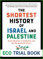 The Shortest History of Israel and Palestine: From Zionism to Intifadas and the Struggle for Peace (Shortest History Series)