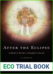 After the Eclipse: A Mother|s Murder, a Daughter|s Search