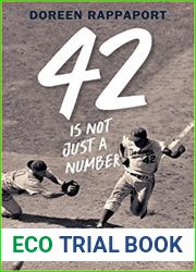 42 Is Not Just a Number: The Odyssey of Jackie Robinson, American Hero