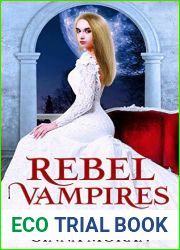 Rebel Vampires (The Royale Vampire Heirs, #1)