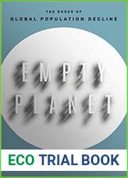 Empty Planet: The Shock of Global Population Decline