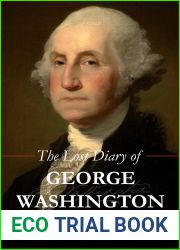 The Lost Diary of George Washington: The Revolutionary War Years