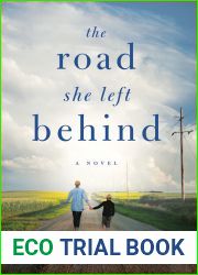 The Road She Left Behind