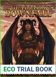 The Gladiator|s Downfall (Age of the Andinna, #1)