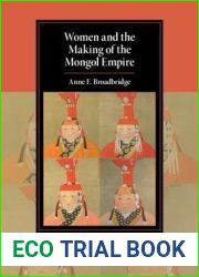 Women and the Making of the Mongol Empire