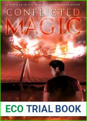 Conflicted Magic (Andromeda Bochs, #.5)