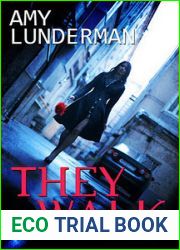 They Walk (They Walk, #1)