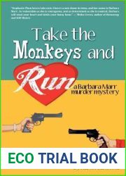 Take the Monkeys and Run (Barbara Marr Murder Mystery, #1)