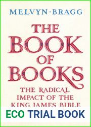 The Book of Books: A Biography of the King James Bible, 1611-2011