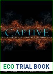 Captive: A Guard|s Tale from Malachi|s Perspective