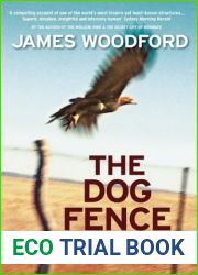 The Dog Fence: A Journey Across the Heart of Australia