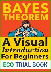 Bayes Theorem: A Visual Introduction For Beginners
