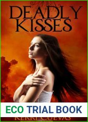 Deadly Kisses (Deadly Darkness Trilogy #1)