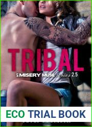 Tribal (My Misery Muse, #2.5)