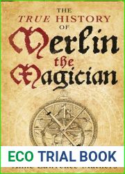 The True History of Merlin the Magician