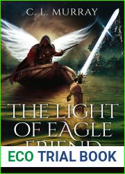 The Light of Eaglefriend (The Tale of Eaglefriend #4)