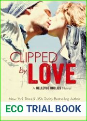 Clipped by Love (Bellevue Bullies, #2)