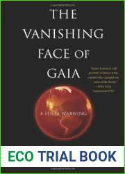 The Vanishing Face of Gaia: A Final Warning