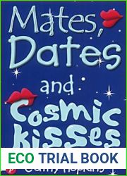 Mates, Dates and Cosmic Kisses (Mates, Dates, #2)