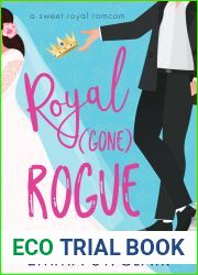 Royal Gone Rogue (Sweet Royal RomCom, #2)