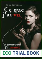 Ce que j|ai vu et pourquoi j|ai menti