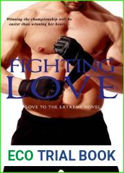 Fighting Love (Love to the Extreme, #2)