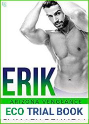 Erik (Arizona Vengeance, #2)